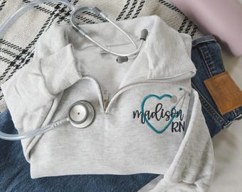 Embroidered Nurse Quarter Zip Sweatshirt-Jerzees Nublend Quarter Zip-Custom Embroidered-Personalized-Nursing Graduation-RN-Gift for her