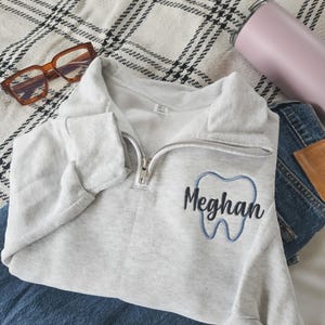 Dental Quarter Zip Sweatshirt-Personalized Dental Hygienist-Custom Dental Assistant-Dental Hygienist-Dental Office Wear-Dentist-Gift for her