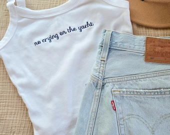 No llores en el yate - Camiseta corta con espagueti bordado - Top corto para adultos - Top personalizado Y2K - Bonita camiseta de verano - Camiseta retro de los años 2000