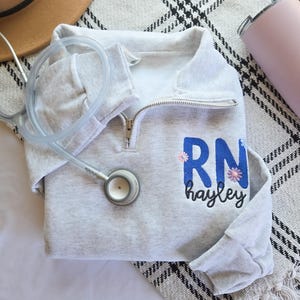 Nurse Custom Quarter Zip Sweatshirt-Floral RN-Custom Embroidered-Personalized-Nursing Graduation-Nurse-RN-Gift for her