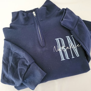 Nurse Custom Quarter Zip Sweatshirt-Jerzees Nublend Quarter Zip-Custom Embroidered-Personalized-Nursing Graduation-Nurse-RN-Gift for her image 5