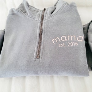 Custom Quarter Zip Sweatshirt-Comfort Colors-Garment Dyed Sweatshirt-Custom Embroidered-Personalized-Soft-High Quality-Mama-Gift for her