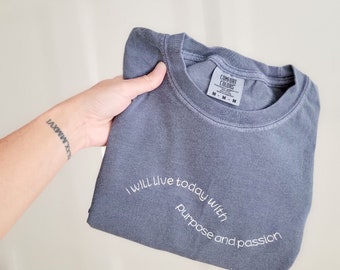 Positive Affirmations Custom Comfort Colors T-Shirt-Custom Embroidered-Personalized-Soft-High Quality-Gift for her