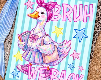 Bruh We Back Goose PNG, Cute Back to School Shirt Design, Girly Bow Goose Graphic, Teacher Sublimation, First Day of School Digital Download