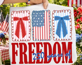 250 Years of Freedom Anniversary Png, Retro American Flag Png, Coquette America 1776-2026 Freedom Png, Preppy USA Png, Independence Day Png