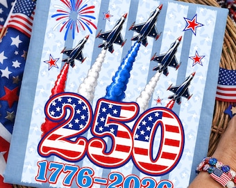 America 250 Years PNG, Fighter Jets 1776 2026 Sublimation, USA 250th Anniversary Shirt, Patriotic Jets DTF Png, 4th of July 2026 Png
