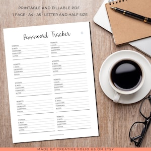 May include: A printable and fillable PDF password tracker document with the title Password Tracker at the top. The form includes multiple sections with lines for website, email, username, password, and notes, available in A4, A5, letter, and half size.