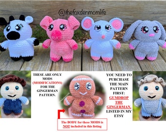 MCGUMDROP FARM MODS: Crochet Pattern for Farm Mods for Gumdrop the Gingerman Pattern (not included)