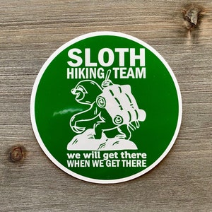 STC-138 Sloth Hiking Team Sticker, Sloth Sticker, Hiking Sticker, Backpacking Sticker, Outdoors Sticker, Camping Sticker, Adventure Sticker
