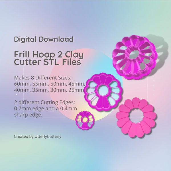 Frill Hoop 2 Clay Cutter - Retro 60s 70s STL Digital File Download- 8 sizes and 2 Cutter Versions