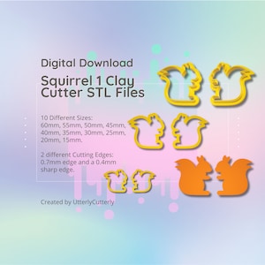 Squirrel 1 Clay Cutter - Autumn Fall STL Digital File Download- 10 sizes and 2 Cutter Versions