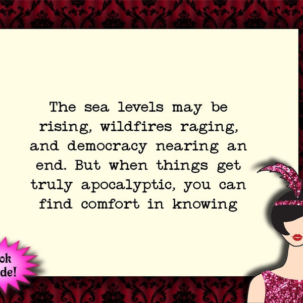 the sea levels may be rising // funny birthday card, snarky humor, sarcastic card, snarky birthday card for friend or family