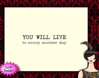 you will live to annoy // funny get well soon card // thinking of you greeting card // unique cancer card // snarky encouragement cards