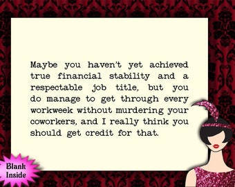 maybe you haven’t achieved true financial stability // unique birthday card, snarky humor, sarcastic cards, funny card for sister or friend
