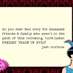 train of evil: snarky card, funny card for him or her, dark humor card, sarcastic card for friend and family, funny cards, snarky cards