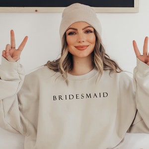 Bridesmaid Getting Ready Sweatshirt: Bridal Party Gift