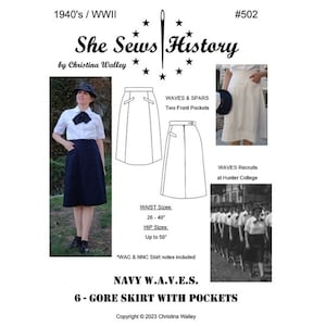 May include: A black and white sewing pattern for a 6-gore skirt with pockets. The pattern is titled "Navy W.A.V.E.S. 6-Gore Skirt with Pockets" and includes instructions for sizes 26-40 inches waist and up to 50 inches hips. The pattern is from "She Sews History" by Christina Walley.