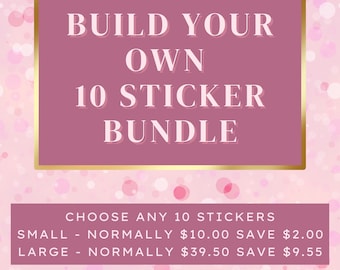Build Your Own Sticker Bundle, Sticker Bundles, Laptop Stickers, Water Bottle Stickers, Vinyl Stickers