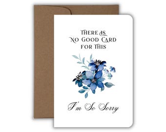 There Is No Good Card for This Sympathy Card, Support Card, Comfort Card, Handmade Card