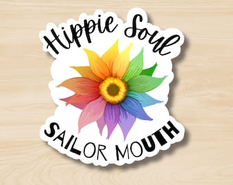 Hippie Soul Sailor Mouth Sticker, Funny Snarky Sticker, Sarcastic Sticker, Funny Sticker, Pun Sticker