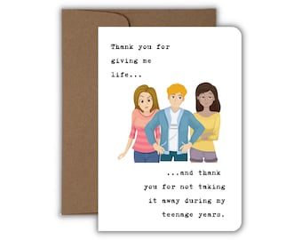 Thank You for Giving Me Life, Teenager Humor Card, Funny Mother's Day Card, Handmade