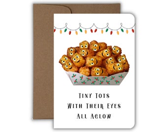 Tiny Tots with Their Eyes All Aglow Christmas Greeting Card, Handmade, Tater Tot Holiday Card
