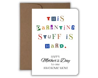 This Parenting Stuff Is Hard, Cute Mom Appreciation Card, Funny Mother's Day Card, Handmade