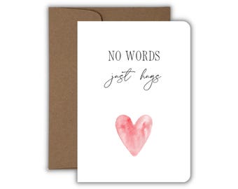 No Words, Just Hugs Sympathy Card, Support Card, Friend Card, Handmade Card