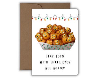 Tiny Tots with Their Eyes All Aglow Christmas Greeting Card, Handmade, Tater Tot Holiday Card
