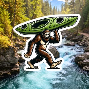 Bigfoot carrying a kayak Sticker, Bigfoot, kayak, Bigfoot kayak, river, Sticker, Decal, rapids, Bigfoot Sticker,Furry,Sasquatch, kayaking