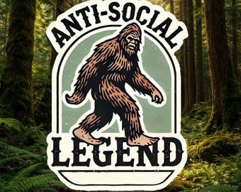 Anti-Social Bigfoot Sticker, Anti-social, Bigfoot, Introvert, Hiking, Cryptid, Sticker, Sasquatch, Legend, Creature, Mystery, Laptop Sticker