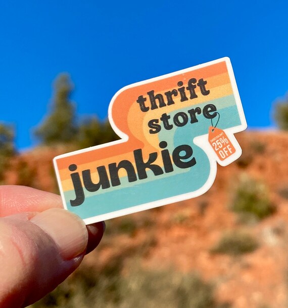 Thrift Store Junkie Sticker, Thrifty, Retro sticker, Thrift Store fan, Second Hand shop, Thrifty shopper, I love Thrifting, Bargain Hunter