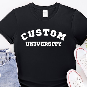 Customized  College T-shirt, Custom University Tshirt, Personalized University Shirt, Custom Design Shirt, Personalized Collage Tshirt