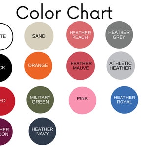 May include: A color chart with a white background displays a variety of color swatches. The chart includes colors such as white, black, red, orange, pink, and military green, along with heather shades of grey, peach, mauve, and maroon.
