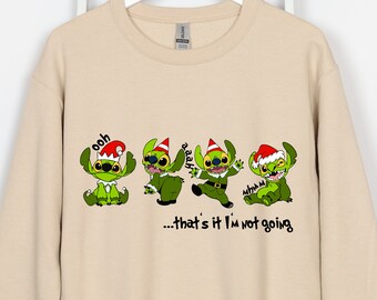Disney Stitch Christmas Sweatshirt, Christmas That's It I'm Not Going Stitch Shirt, Disneyland Christmas Shirt,Funny Stitch Christmas Shirt