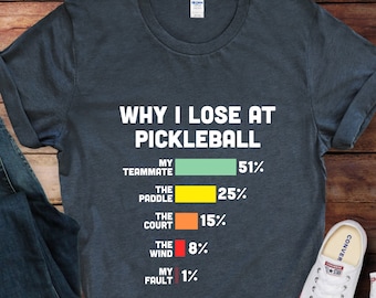 Why I Lose At Pickleball Shirt,Pickleball Shirt,Funny Pickleball Sweatshirt,Gift For Pickleball Player, Sport Shirt,Pickleball Lover Hoodie