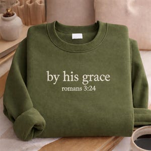 By His Grace Romans 3:24 Embroidery Shirt, Bible Verse Sweatshirt, Minimalist Christian Shirt, Vintage Trendy Tee, Religious Shirt