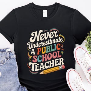 Never Underestimate A Public School Teacher Kamala Harris Shirt, Harris Walz 2024 Rally Shirt, Tim Walz DNC Quote Sweatshirt, Educator Gift