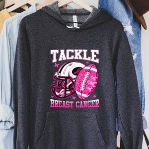 Tackle Cancer Hoodie, In October We Wear Pink Sweatshirt, Football Sweatshirt, Tackle Cancer Awareness Shirt, Cancer Survivor Gift for Women