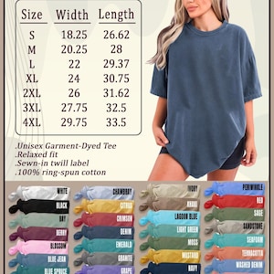 May include: Comfort Colors unisex garment-dyed t-shirt in a relaxed fit. The image shows a woman wearing a blue-grey tee. Size chart includes measurements in inches. Available in various colours like black, red, and green.