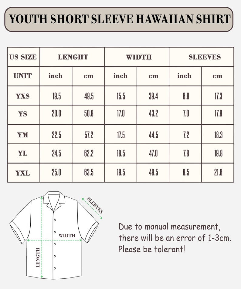 May include: A size chart for youth short sleeve Hawaiian shirts. The chart includes measurements in inches and centimeters for length, width, and sleeves, with sizes ranging from YXS to YXL. The text "Due to manual measurement, there will be an error of 1-3cm. Please be tolerant!" is also included.