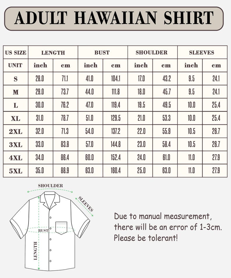 May include: Detailed size chart for an adult Hawaiian shirt, including measurements in inches and centimeters for length, bust, shoulder, and sleeves. Sizes range from S to 5XL. The chart also includes a diagram of the shirt with labeled measurement points.