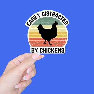 chicken sticker/easily distracted by chickens/cute animal sticker/computer and laptop stickers/car sticker decal/farmhouse sticker