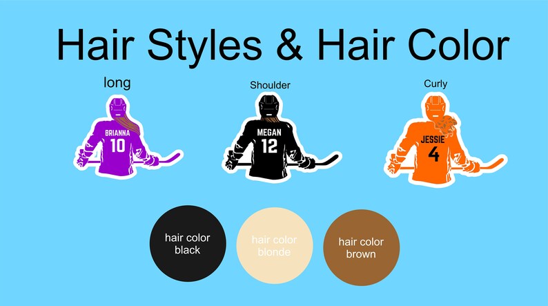 K&ouml;nnte beinhalten: Illustration von drei Hockey-Spielerinnen mit verschiedenen Frisuren und Haarfarben. Die erste Spielerin hat langes Haar und tr&auml;gt ein lila Trikot mit dem Namen Brianna und der Nummer 10. Die zweite Spielerin hat schulterlanges Haar und tr&auml;gt ein schwarzes Trikot mit dem Namen Megan und der Nummer 12. Die dritte Spielerin hat lockiges Haar und tr&auml;gt ein orangefarbenes Trikot mit dem Namen Jessie und der Nummer 4. Unter den Spielerinnen befinden sich drei Kreise mit den Worten "Haarfarbe schwarz", "Haarfarbe blond" und "Haarfarbe braun".
