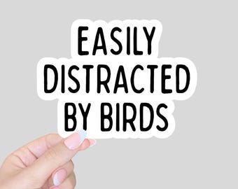 Cadeau de nerd d'oiseau/cadeau d'observateur d'oiseaux/Facilement distrait par les oiseaux/Cadeau d'ornithologie/autocollant d'oiseau drôle/autocollants d'ordinateur et d'ordinateur portable