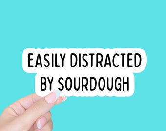 Sourdough gift, Sourdough sticker, funny baker gift