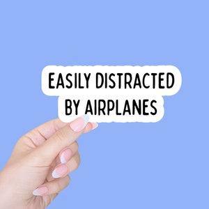 airplane sticker/airplane gift/aviation sticker funny stickers/computer and laptop stickers/car sticker decal/easily distracted by airplanes