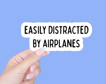 airplane sticker/airplane gift/aviation sticker funny stickers/computer and laptop stickers/car sticker decal/easily distracted by airplanes