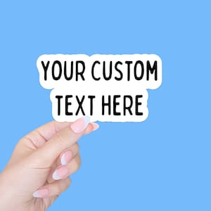 custom text sticker/laptop sticker/water bottle sticker/funny sticker/quote sticker/your text here/cute sticker/minimalist sticker