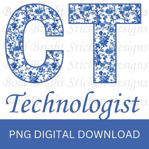 Puede incluir: Letras C y T con estampado floral azul y blanco, formando la palabra "CT", con la palabra "Technologist" en azul debajo. Las letras están sobre un fondo blanco con el texto "Bold Bright Sticker Designs" repetido en azul.